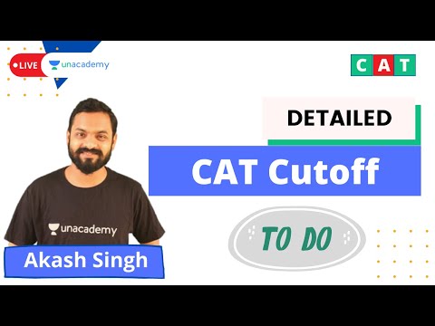 Detailed Cut-off Analysis | CAT 2021 | Sectional & Total | Akash Singh | Unacademy CATalyst