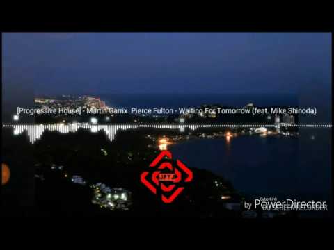 Martin Garrix & Pierce Fulton - Waiting For Tomorrow ( Feat. Mike Shinoda)