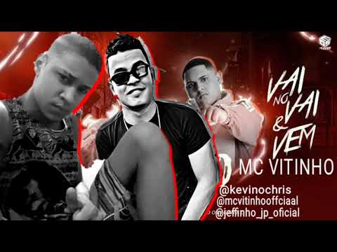 MC VITINHO - ACAPELLA DO KEVIN O CHRIS - VAI NO VAI VEM (MUSIC OFFCIAL) REMIX BREGA FUNK STUDIO JP