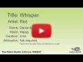 Whisper Riot Dance Electronic Happy YouTube Audio Library BGM