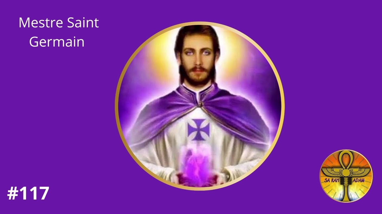 💛🇧🇷🌎 #117 - CONTACTANDO OS MESTRES  - MESTRE SAINT GERMAIN