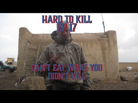 Hard to kill- Ep  17- Cant Eat What You Dont Kill