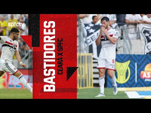 BASTIDORES: CEARÁ 0 x 2 SÃO PAULO | SPFCTV
