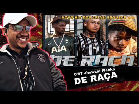 ESSA É HIT!! C’97 - JHOWZIN - FLACKO - DE RAÇA [REAÇÃO]