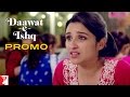 Dialogue Promo 15 Lacs 19 Lacs Price Tags Daawat E Ishq Aditya Roy Kapur Parineeti