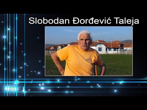 Legende vlasotinackog sporta - Slobodan Djordjevic Taleja