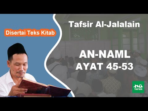 Ngaji Tafsir Al-Jalalain # An-Naml # Ayat 45-53 # Disertai Teks Kitab | Gus Baha Terbaru