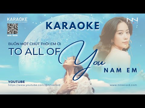 KARAOKE - TO ALL OF YOU | NAM EM (ACOUSTIC COVER)