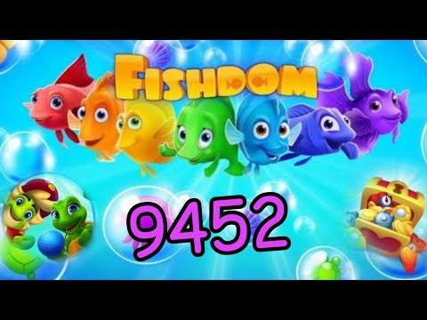 Fishdom 2022, no Boosters 9452 level - прохождение без бустеров, 9452 уровень.