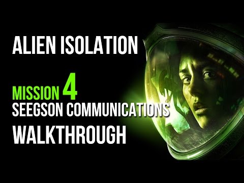 Alien Isolation Walkthrough Mission 4 Seegson Communications Gameplay Let's Play (Just out of Reach)