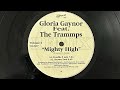 Gloria Gaynor feat The Trammps “Mighty High” 1997