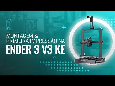 Como montar a Ender 3 V3 KE no canal Slim 3D Impressoras