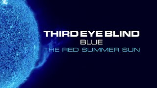 Third Eye Blind - The Red Summer Sun (Official Visualizer)