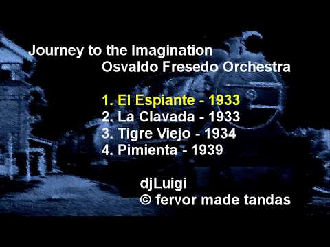 Journey to the Imagination Osvaldo Fresedo