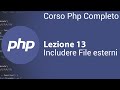 PHP Tutorial Italiano 13 - Includere file esterni e pulire il codice
