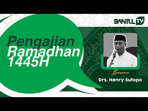 Pengajian Ramadan Refleksi Diri di Bulan Suci Bersama Drs. KH. Henri Sutopo