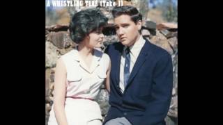 Elvis Presley - A Whistling Tune (Take 1)