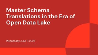 Master Schema Translations in the Era of Open Data Lake