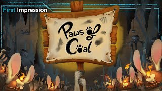 Paws of Coal - First Impression