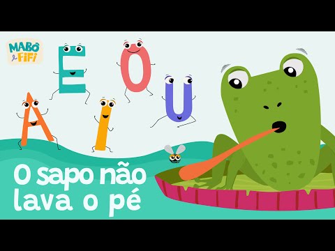 O sapo não lava o pé – A E I O U - Vídeo Infantil Musical – brincando com as vogais -  @maboefifi