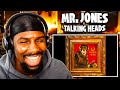 Mr. Jones - Talking Heads (Reaction)