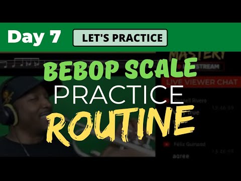 15 Minute Bebop Scale Routine | #100DaysofPractice