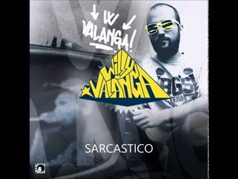 WILLY VALANGA - SARCASTICO(PROD. ESA)