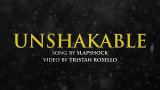 Slapshock - Unshakable (Lyric Video Contest Entry)