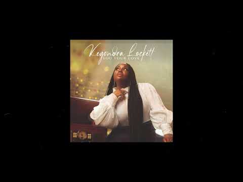 Official Visualizer for "YOU YOUR LOVE' by Keyondra Lockett.