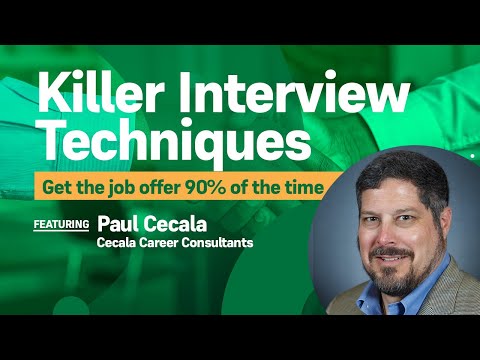Killer Interview techniques that WORK!