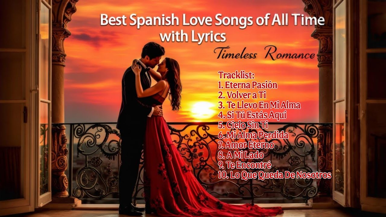 Best Spanish Love Songs of All Time