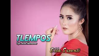Download lagu Singel terbaru 2022 Ella susanti | Tlempos |  audio mp3