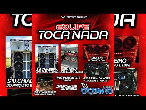 EQUIPE TOCA NADA - DJ OCTAVIO RS