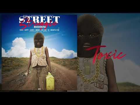 Toxic - The Slogan (Street Struggle Riddim) Dancehall 2020