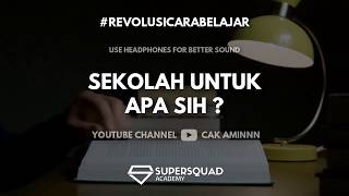 Download lagu MOTIVASI BELAJAR | SEKOLAH UNTUK APA? mp3