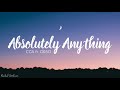 CG5 Absolutely Anything Lyrics Ft OR3O