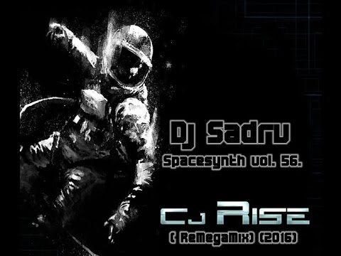 Dj Sadru - Spacesynth vol. 56. (Cj Rise Mega ReMix) (2016)