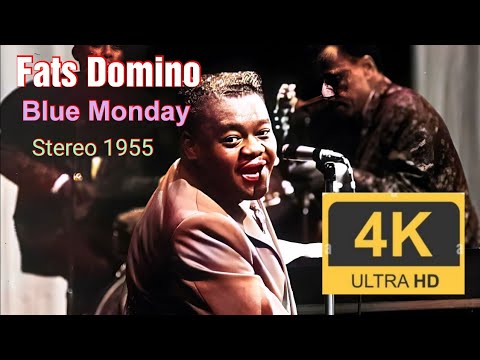 Blue Monday |  Fats Domino 1955  | Stereo sound  | 4K 60fps