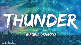 Imagine Dragons - Thunder (Lyrics)