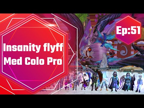 Insanity Flyff - Solo Medium Colo Pro (Ep:51)