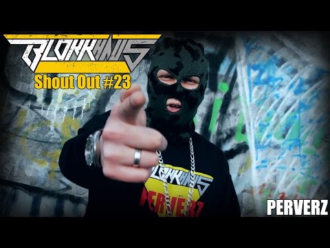 Blokkhaus Shout Out #23 - Perverz