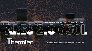 Thermtec Ares 2.0 650 LRF Unbox and Overview