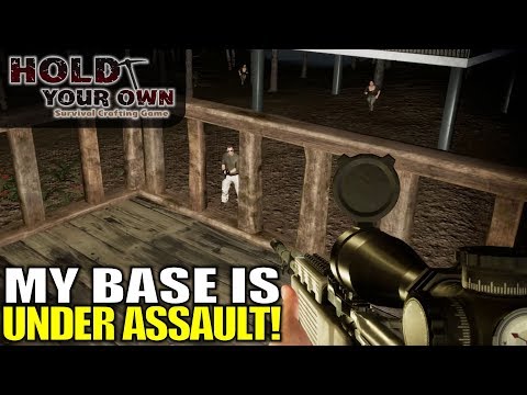 MY BASE UNDER ASSAULT! | Hold Your Own | Let's Play Gameplay | S03E20