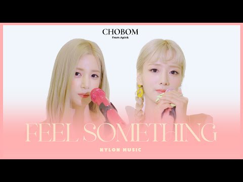 초봄(CHOBOM) - Feel Something SPECIAL LIVE CLIP 🎤  ｜나일론뮤직 NYLON MUSIC LIVE ♪｜에이핑크 초롱 보미 라이브 클립