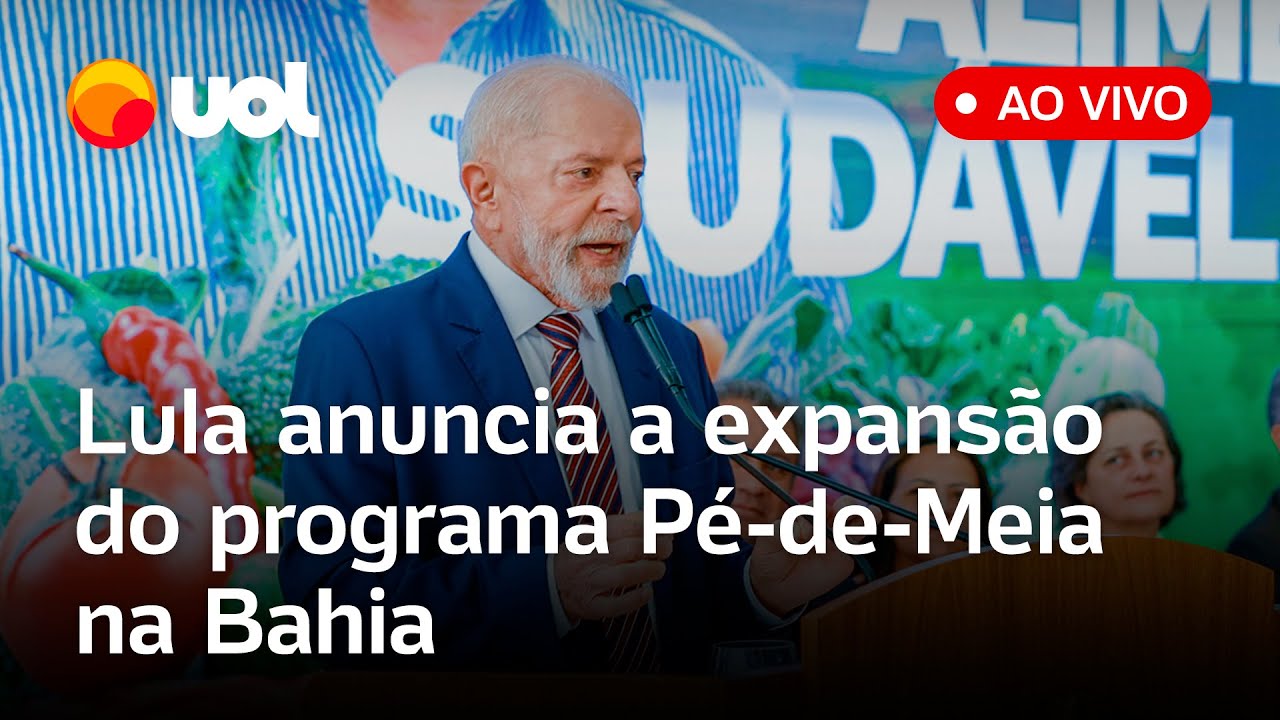 Lula ao vivo em Salvador: presidente anuncia a expansão do programa Pé-de-Meia na Bahia; assista
