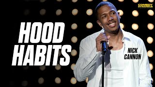 Hood Habits - Nick Cannon