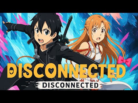 KIRITO SONG - "Disconnected" | Kotarou19 [Sword Art Online]