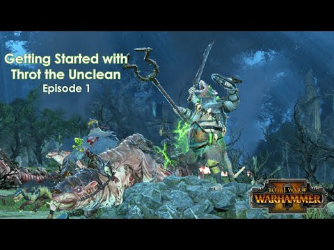 Throt legendary start guide, first half Total war Warhammer 2