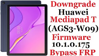 Huawei Mediapad T (AGS3-W09) Firmware 1010175 For 