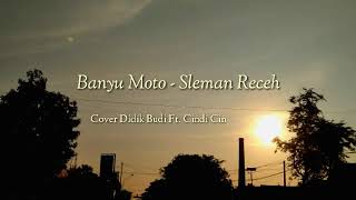 Download lagu Banyu moto - Sleman receh|Cover - Didik Budi ft. Cindi Cintya Dewi|LIRIK mp3